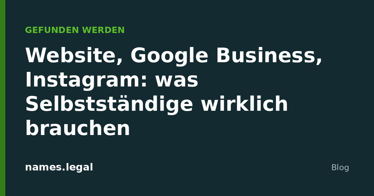 Website, Google Business, Instagram: what an independent actually needs